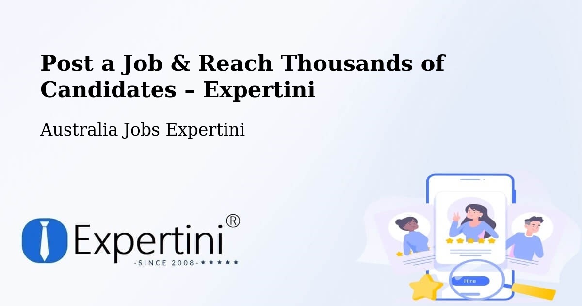 Post a Job in Darra – Hire the Right Talent - Darra, Australia Jobs Expertini